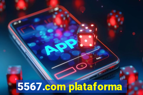 5567.com plataforma